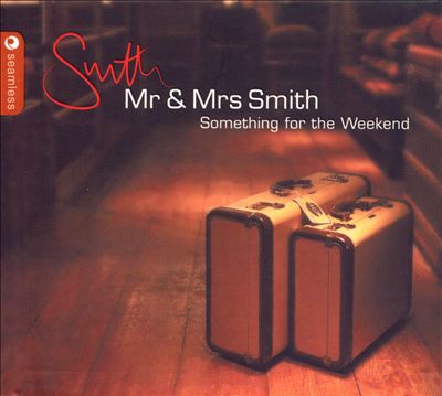 Mr. and Mrs. Smith: Something for the Weekend