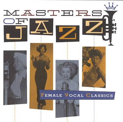 Masters of Jazz, Vol. 5: Female Vocal Classics