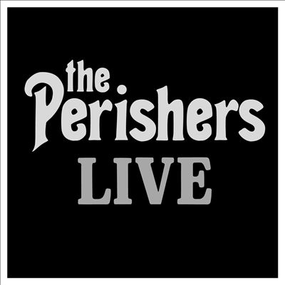 The Perishers Live