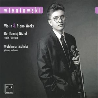 Wieniawski: Violin & Piano Works