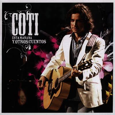 Coti, Coti Sorokin - Esta Mañana Y Otros Cuentos Album Reviews, Songs &  More | AllMusic