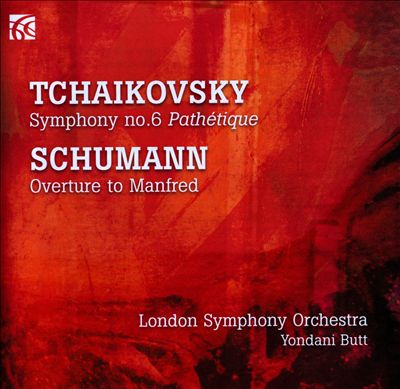 Tchaikovsky: Symphony No. 6; Schumann: Overture to Manfred