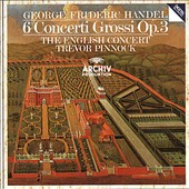 Handel: 6 Concerti Grossi, Op. 3