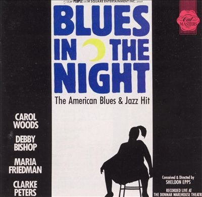 Blues in the Night: The American Blues & Jazz Hit [Original London Cast]