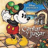 Disney Presenta Cantar y Jugar