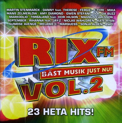 Rix FM: Bäst Musik Just Nu! Vol. 2