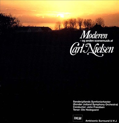 Moderen og anden scenemusik af Carl Nielsen