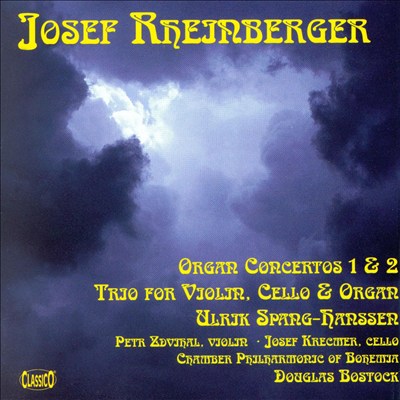 Rheinberger: Organ Concertos, etc.