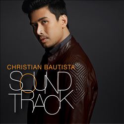 ladda ner album Christian Bautista - Soundtrack