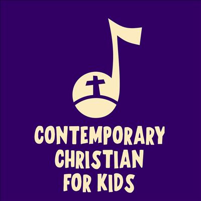 Contemporary Christian for Kids