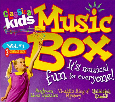 Classical Kids Music Box, Vol. 1