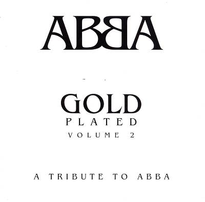 ABBA Gold Plated, Vol. 2: Tribute to ABBA