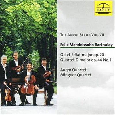 Felix Mendelssohn: Octet; Quartet Op. 44/1