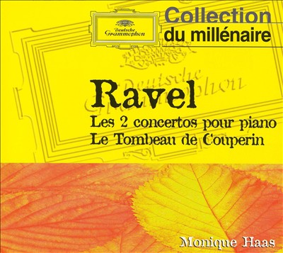 Ravel: Les 2 concertos pour piano; Le Tombeau de Couperin