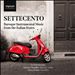 Setterecento：意大利国家的巴洛克式乐器音乐
