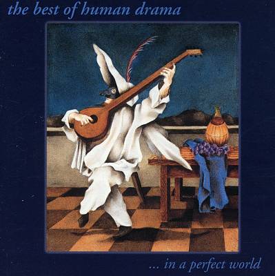 Best of Human Drama...In a Perfect World