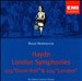 Haydn: London Symphonies 103 & 104