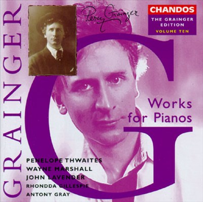 Grainger: Works for Piano