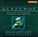Alexander Glazunov: Second Symphony; Coronation Cantata