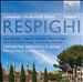Respighi: Complete Orchestral Music, Vol. 1