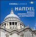 Handel: Messiah; Johannes-Passion; La Resurrezione