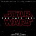 Star Wars: The Last Jedi [Original Motion Picture Soundtrack]