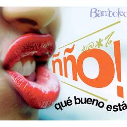 télécharger l'album Download Bamboleo - Ño Que Bueno Esta album