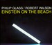 Philip Glass/Robert Wilson: Einstein on the Beach [1993 Recording]