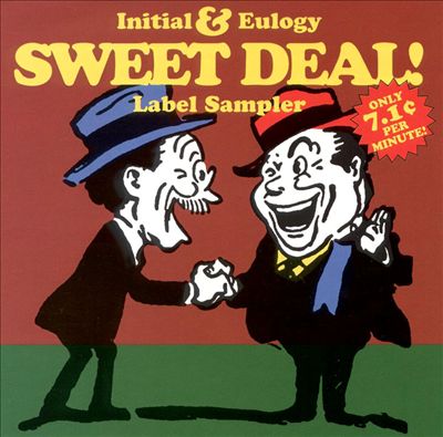 Sweet Deal: Initial/Eulogy