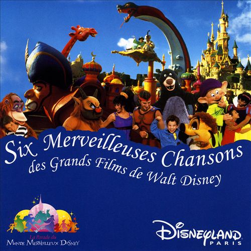 Six Merveilleuses Chansons des Grands Films de Walt Disney