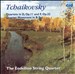 Tchaikovsky: Quartets, Op. 22; Quartet Movement in B flat
