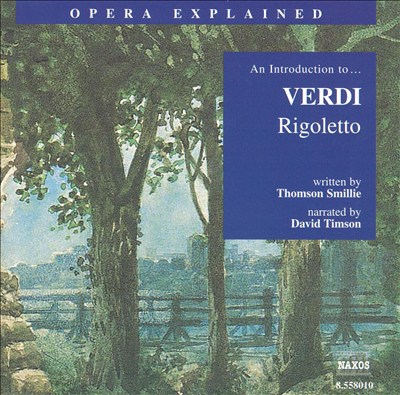 An Introduction to Verdi's "Rigoletto"