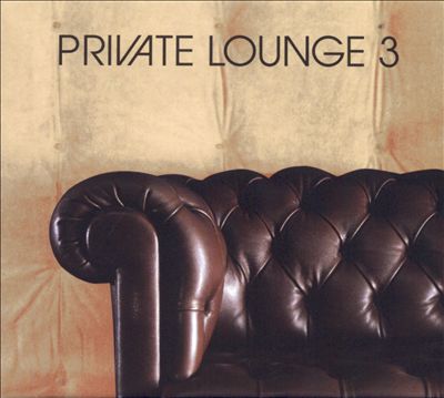 Private Lounge, Vol. 3
