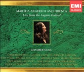 Martha Argerich and Friends: Live from the Lugano Festival