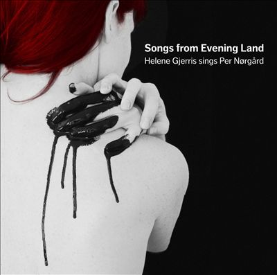 Per Norgard: Songs from Evening Land