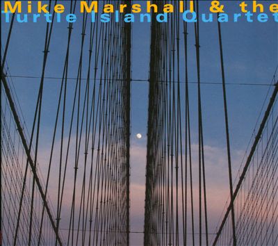 Mike Marshall & the Turtle Island Quartet