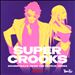Super Crooks [Soundtrack From the Netflix Series]