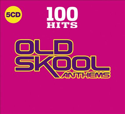 100 Hits: Old Skool Anthems