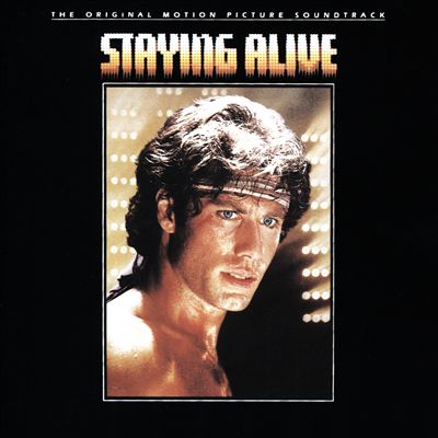 Staying Alive [The Original Motion Picture Soundtrack]