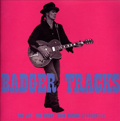Badger Tracks: The La's, The Onset, Mike Badger (1983-2013)