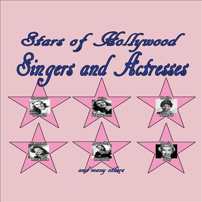 Stars of Hollywood: Singers and Actresses