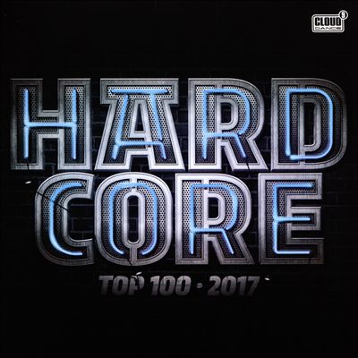 Hardcore Top 100 2017
