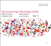 Donaueschinger Musiktage 2006, Vol. 1
