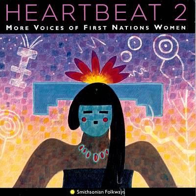Heartbeat, Vol. 2: More Voices of 1st Nations Women