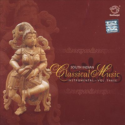 Classical Music of South India, Vol. 3