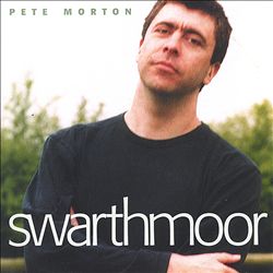 ladda ner album Pete Morton - Swarthmoor