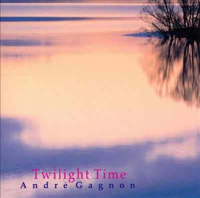 Twilight Time - André Gagnon | Releases | AllMusic