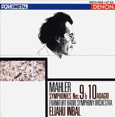 Mahler: Symphonies 9 & 10 (Adagio)