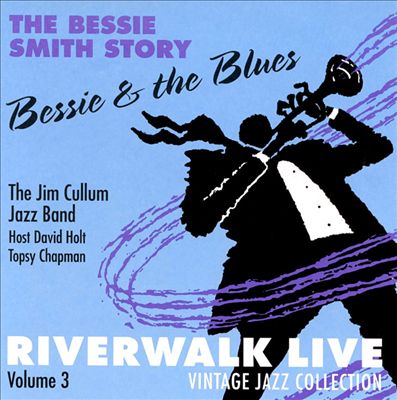 Bessie & The Blues: Riverwalk Live, Vol. 3
