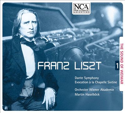 Franz Liszt: Dante Symphony; Evocation à la Chapelle Sixtine